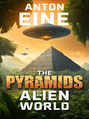 cover image of The Pyramids of an Alien World